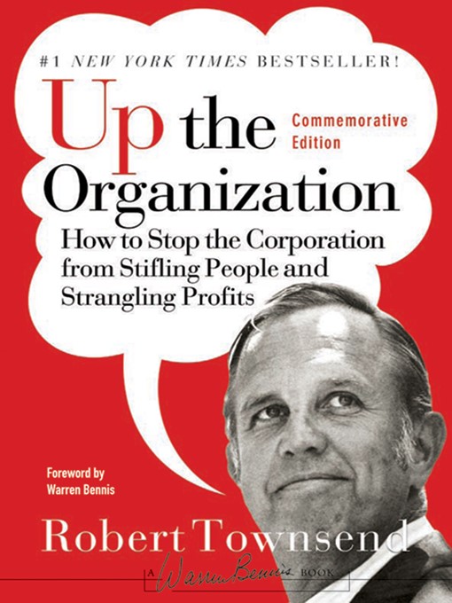 Title details for Up the Organization by Robert C. Townsend - Available